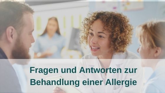 Fragen und Antworten zur Behandlung einer Allergie