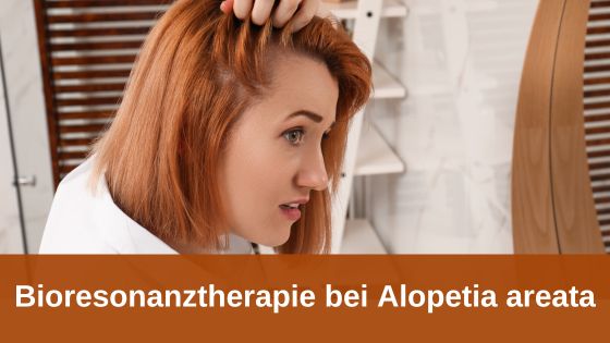 Bioresonanztherapie bei Alopetia areata