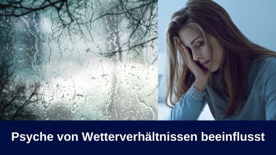 Psyche von Wetterverhältnissen beeinflusst