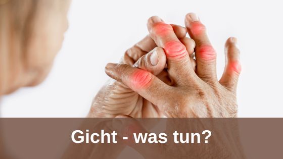 Gicht - was tun?