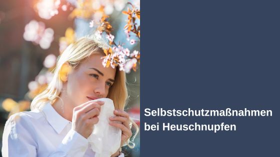 Selbstschutzmaßnahmen bei Heuschnupfen